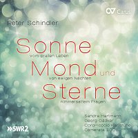 Sandra Hartmann, Georg Gadker, Camerata 2000, CoroPiccolo Karlsruhe – Peter Schindler: Sonne, Mond und Sterne
