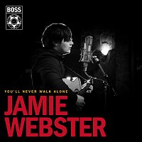 BOSS Night, Jamie Webster – You'll Never Walk Alone [NHS Charity Single]