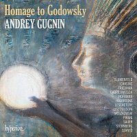 Andrey Gugnin – Homage to Godowsky: Piano Works Dedicated to Leopold Godowsky