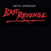 Keith Emerson – Best Revenge / La Chiesa