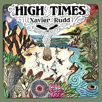 Xavier Rudd – High Times