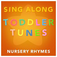 Sing Along Toddler Tunes – Nursery Rhymes