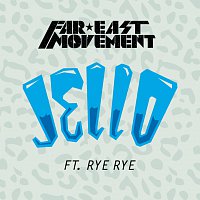 Far East Movement, Rye Rye – Jello