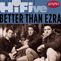 Better Than Ezra – Rhino Hi-Five: Better Than Ezra