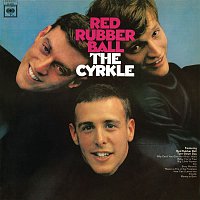 The Cyrkle – Red Rubber Ball