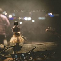 L.A. – L.A. (Live at Low Festival)