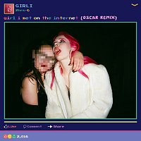 Girl I Met On The Internet [Oscar Remix]