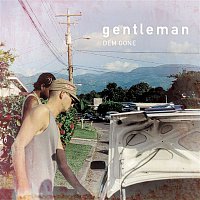 Gentleman – Dem Gone