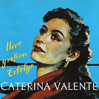 Caterina Valente – Ihre großen Erfolge