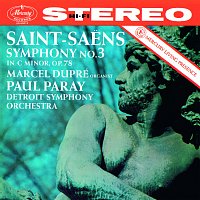Marcel Dupré, Detroit Symphony Orchestra, Paul Paray – Saint-Saens: Symphony No. 3 in C Minor