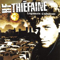 Hubert-Félix Thiefaine – Fragments D'Hébétude