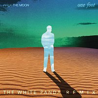 WALK THE MOON – One Foot (The White Panda Remix)