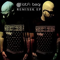 Lotfi Begi – Remixek EP