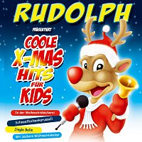 Přední strana obalu CD Rudolph präsentiert Coole X-Mas Hits für Kids