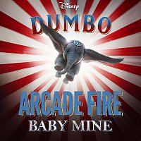 Arcade Fire – Baby Mine [From "Dumbo"]