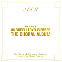 Různí interpreti – The Music of Andrew Lloyd Webber the Choral Album