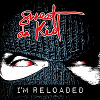Sweet Da Kid, Pain In Da Ass – I'm Reloaded