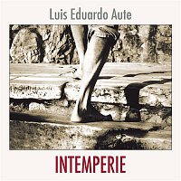 Luis Eduardo Aute – Intemperie