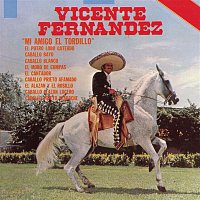 Vicente Fernández – Mi Amigo El Tordillo