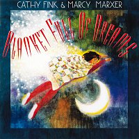 Cathy Fink, Marcy Marxer – Blanket Full Of Dreams