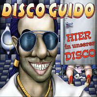 Disco Guido – Hier in unserer Disco