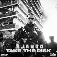 Django – TAKE THE RISK