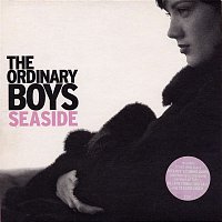 The Ordinary Boys – Seaside