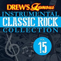 The Hit Crew – Drew's Famous Instrumental Classic Rock Collection [Vol. 15]