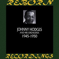 Johnny Hodges – In Chronogical 1945 - 1950 (HD Remastered)