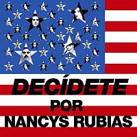 Nancys Rubias – Decídete