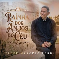 Padre Marcelo Rossi – Rainha dos Anjos do Céu