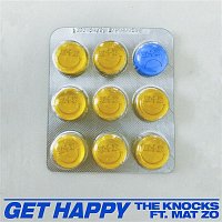 The Knocks – Get Happy (feat. Mat Zo)