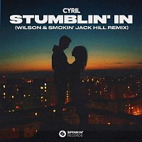 CYRIL – Stumblin' In (Wilson & Smokin' Jack Hill Remix)
