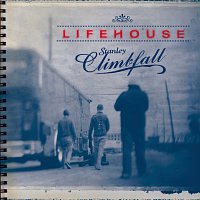 Lifehouse – Stanley Climbfall