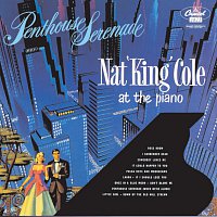 Nat King Cole – Penthouse Serenade [Deluxe Edition]
