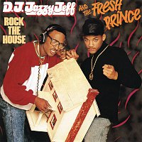 DJ Jazzy Jeff & The Fresh Prince – Rock The House