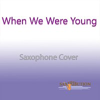 Saxtribution – When We Were Young (Saxophone Cover)