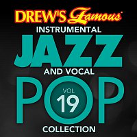 Přední strana obalu CD Drew's Famous Instrumental Jazz And Vocal Pop Collection [Vol. 19]