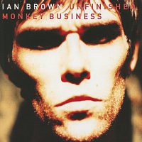 Ian Brown – Unfinished Monkey Business