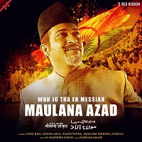 Various Artist – Woh Jo Tha Ek Messiah Maulana Azad