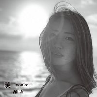 You Kikkawa – Yoake