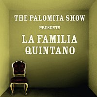 THE PALOMITA SHOW – LA FAMILIA QUINTANO
