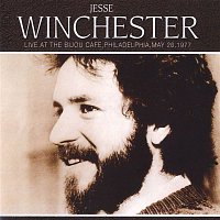 Jesse Winchester – Live At The Bijou Cafe, Philadelphia, May 26, 1977