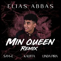 Elias Abbas – Min Queen (feat. Kaliffa, Linda Pira, Sam-E)
