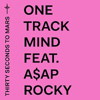 Thirty Seconds To Mars, A$AP Rocky – One Track Mind