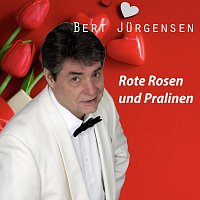 Bert Jurgensen – Rote Rosen und Pralinen