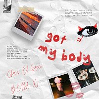 Chris El Greco, BELLA X – Got My Body