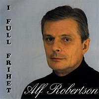Alf Robertson – I full frihet