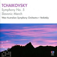 West Australian Symphony Orchestra, Vladimir Verbitsky – Tchaikovsky: Symphony No. 5 & Slavonic March