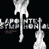 Éric Lapointe – Lapointe Symphonique